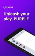 PURPLE - Play Your Way Ảnh chụp màn hình 0