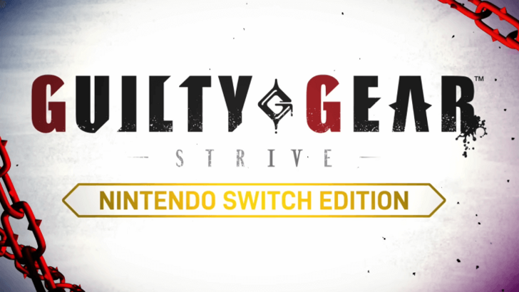 GUILTY GEAR -STRIVE- [Switch] Release Date and Time