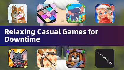 Relaxing Casual Games for Downtime