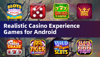 Игры с реалистичным казино для Android