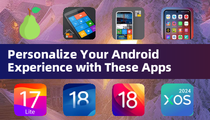 Personnalisez votre expérience Android avec ces applications