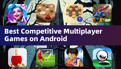 Androidで最高の競争力のあるマルチプレイヤーゲーム