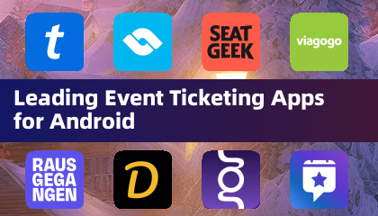 Führende Event -Ticketing -Apps für Android