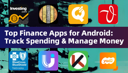 Top Finance Apps for Android: Track Spending & Manage Money