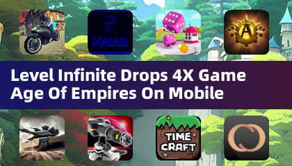 Level Infinite Drops 4X Game Age Of Empires On Mobile