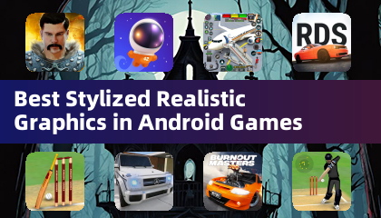 Best Stylized Realistic Graphics in Android Games
