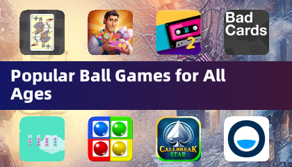 适合所有年龄段的热门球类游戏